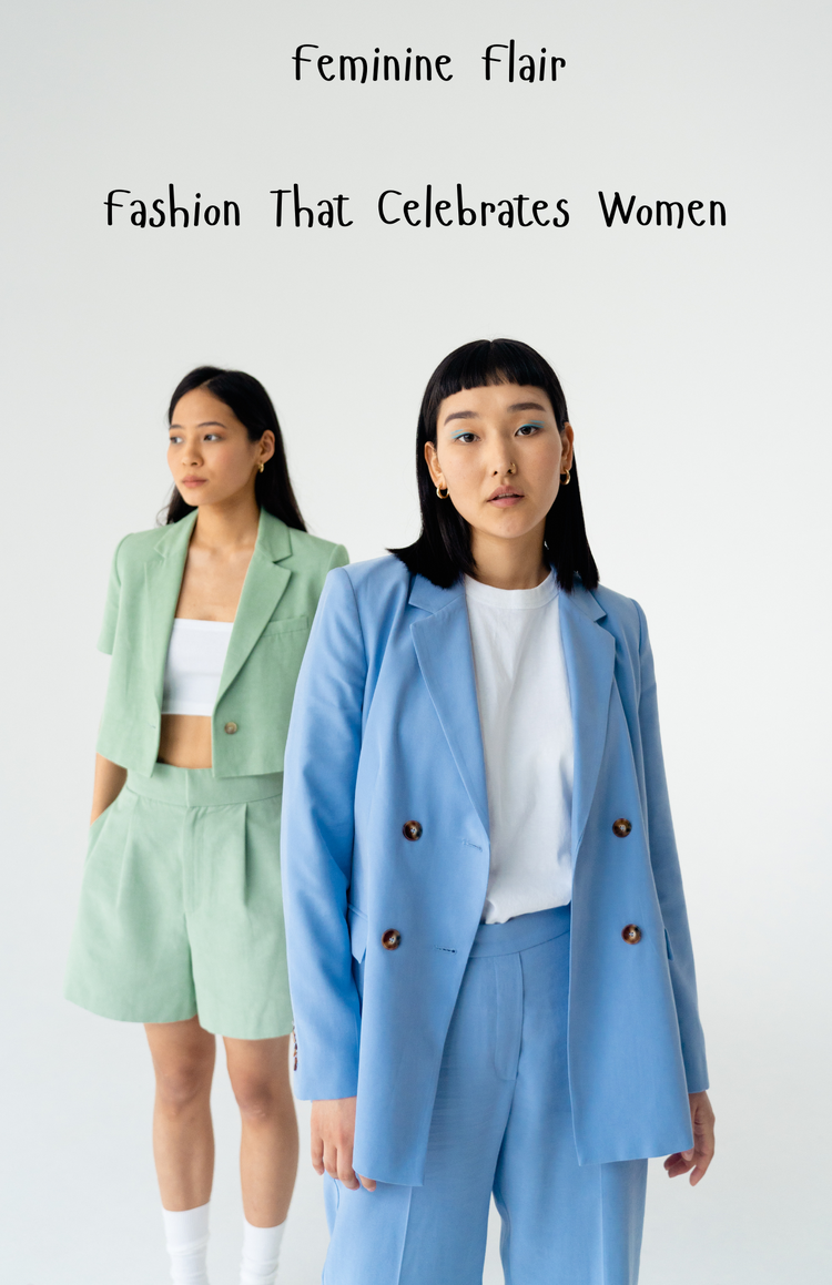 π Feminine Flair: Fashion That Celebrates Women β 2025 Edition πβ¨